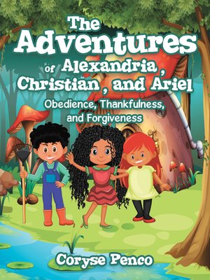 cover image of The Adventures of Alexandria, Christian, and Ariel
